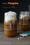 Raw or Baked Layered Pumpkin Caramel Pie in a Mason Jar