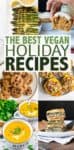 This collection of vegan holiday recipes will keep your menu full for years to come. From simple to more complicated, there's something for everyone! #veganholidayrecipes #veganpartyfood