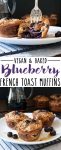 Mixing up breakfast in the most delicious way with blueberry flavored french toast made into vegan breakfast muffins! Easy to put together and prep ahead. #veganbreakfastrecipes #veganmuffins #sponsored #LoveMySilk