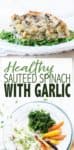 This healthy sautéed spinach with garlic is an easy way to spruce up any meal. Five simple ingredients come together to give a side with loads of flavor! #ad #vegansides #easyvegetarianrecipes