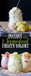 Pinterest pin for 2 ingredient instant frozen yogurt