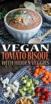 Chunky vegan tomato bisque with hidden veggies