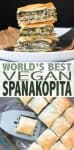 This authentic Greek recipe has gotten a makeover and is better than ever. This vegan spanakopita is hands down the absolute best you've ever had! #veganappetizers #greekrecipes