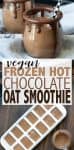 Rich, thick and amazingly decadent without all the unhealthy ingredients. This frozen hot chocolate oat smoothie is so good, you'll have no idea it's vegan! #vegansmoothierecipes #healthytreats