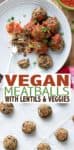 Mouthwatering vegan meatballs filled with protein, iron and veggies. These are so versatile and perfect for pasta, sandwiches, as an appetizer or alone! #veganitalianrecipes #healthyveganrecipes