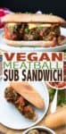 This vegan meatball sub is the ultimate comfort food! It's filled with protein, has hidden veggies and is easy to freeze and pull out for those busy nights! #vegancomfortfood #freezermeals
