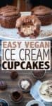 I'm taking ice cream cake to the next level with these easy ice cream cupcakes! Not only are they vegan, but even the most Pinterest fail mom can do it! #vegandessertrecipes #ad #sodeliciousdairyfree