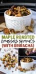 A collage of Brussels sprouts roasted on a piece of parchment paper, in a white bowl with a hand pouring sauce on them and the final product in the white bowl sitting on a towel.