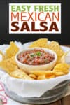 This fresh Mexican salsa recipe is easy and packed full of flavor! It is so delicious, the store-bought favorites don't compare to this homemade version. #mexicanfoodrecipes #easyappetizers