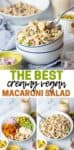 Collage of the parts of a macaroni salad in a bowl, everything mixed and served in a double stacked white bowl with overlay text