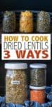 Lentils are a fantastic and wholesome food. They are so versatile and delicious. This ultimate guide on how to cook lentils is a must have for every cook! #driedbeans #lentilrecipes