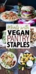 Think you can't make a meal out of what you have stocked up? Think again! This collection of recipes is based using vegan fridge and pantry staples. All delicious and satisfying. #veganpantrystaples #easyveganmeals