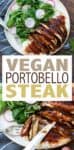 This easy vegan portobello steak recipe is the perfect flavorful main dish. Pairs amazing with all the sides for a well rounded hearty meal! #vegansteakrecipe #meatlessmeals
