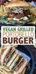 Weather you grill, bake or pan fry, these vegan portobello mushroom burgers are loaded with flavor and a perfect burger alternative! Easy and customizable! #veganburger #grillingrecipes