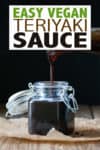 This gluten-free vegan teriyaki sauce is sticky, sweet and so versatile. It's guaranteed to take any Asian inspired dish to a whole new flavor level! #veganasianrecipes #glutenfreesauces