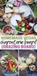 Collage of a group of veggies and cracker, chips, bread dippers on white plates and then a charcuterie board being made with everything with text overlay.