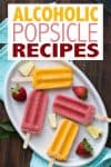 Text overlay about boozy popsicles on a photo of popsicles on a plate