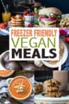 A collection of freezer meals that are vegan.