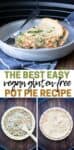 Collage of a piece of vegetable pot pie and the pie being filled then baked with text overlay.