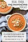 Overlay text on anxiety and meditation with a photo of a bowl of tomato soup