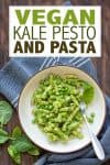 Overlay text on kale pesto with a photo of it mixed with pasta