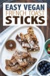 Overlay text on french toast sticks with a photo of the finished product on a plate