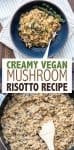 Collage of mushroom risotto being cooked in a pan and the final result in a bowl with overlay text