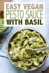 Text overlay about pesto and a photo of pasta with the pesto sauce