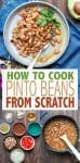 Collage of ingredients and process to make pinto beans from scratch and overlay text