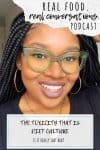 Overlay text on diet culture and a photo of a black woman with glasses smiling