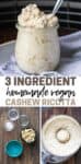 Collage of ingredients to make a cashew ricotta cheese, top view of it in a food processor and it filled in a glass jar with overlay text.
