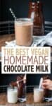 Overlay text with a collage of photos of the steps to make homemade chocolate milk