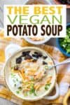 Overlay text on vegan potato soup with a photo of the soup covered in toppings
