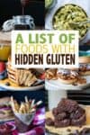 Overlay text on foods with hidden gluten with a collage of six photos of foods that can have gluten
