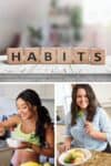 Collage of blocks spelling habit out and two photos of women eating