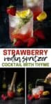A collage of a strawberry vodka spritzer being muddled, topped with sparkling water in a glass and the final drink with lemon, thyme and strawberry garnishes.