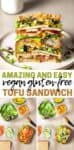 A collage of two halves of a stacked tofu and veggie sandwich and it being built in two stages with overlay text.