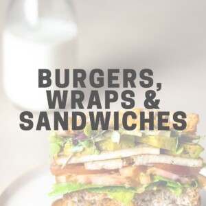 Vegan Burgers, Wraps and Sandwiches
