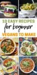 Overlay text about beginner vegan recipes with a collage of 6 recipes like soups, tacos, bowls and burgers.