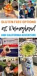 Overlay text on gluten free food at Disneyland and a collage of six photos of sweets and snacks to show options.